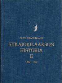 Siikajokilaakson historia II 1860-1960
