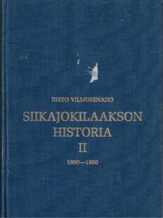 Siikajokilaakson historia II 1860-1960