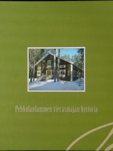 Pehkolanlammen vierasmajan historia