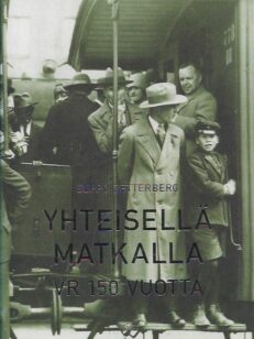 Yhteisellä matkalla - VR 150 vuotta