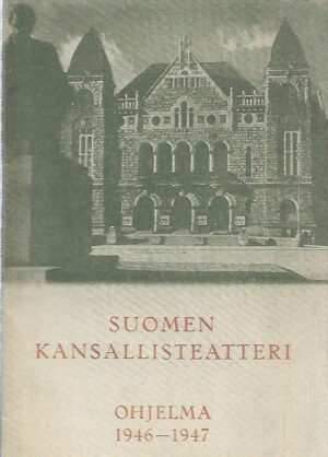 Suomen kansallisteatteri: ohjelma 1946-1947