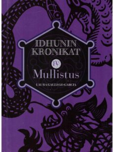 Idhunin kronikat IV Mullistus