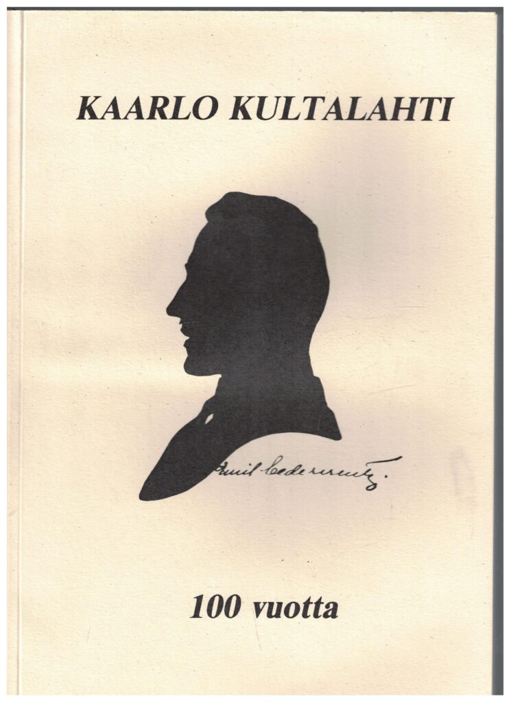 Kaarlo Kultalahti 100 vuotta (Evijärvi)