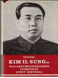 Toveri Kim Il Sungin vallankumouksellisen toiminnan lyhyt historia