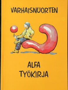 Varhaisnuorten alfa - työkirja