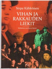 Vihan ja rakkauden liekit - kohtalona 1930-luvun Suomi