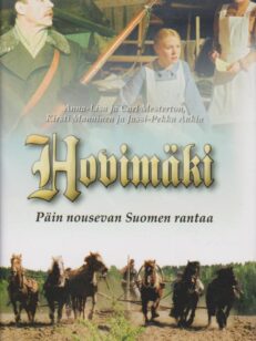 Hovimäki - Päin nousevan Suomen rantaa