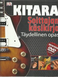 Kitara - Soittajan käsikirja - Täydellinen opas