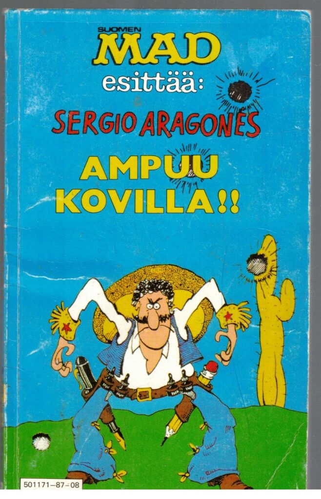 Mad esittää: Sergio Aragones ampuu kovilla!!