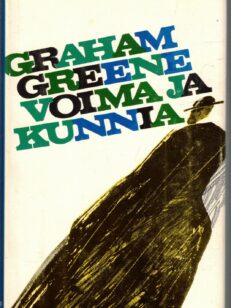 Voima ja kunnia Tammen keltainen kirjasto 67