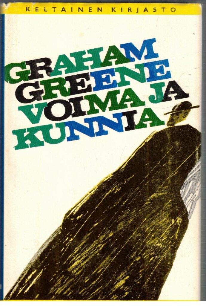 Voima ja kunnia Tammen keltainen kirjasto 67