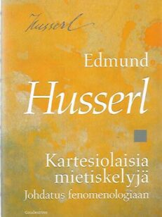 Kartesiolaisia mietiskelyjä - Johdatus fenomenologiaan