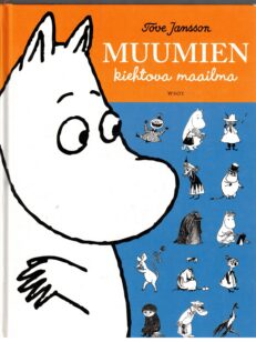 Muumien kiehtova maailma