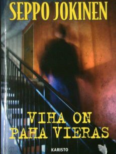 Viha on paha vieras