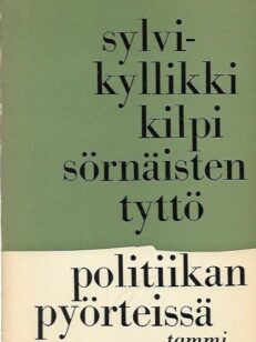 Sörnäisten tyttö politiikan pyörteissä