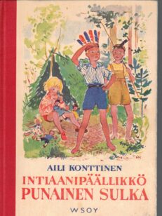 Intiaanipäällikkö Punainen Sulka (kuvitus Jaatinen Eeli)