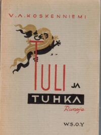 Tuli ja tuhka - Runoja