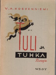 Tuli ja tuhka - Runoja