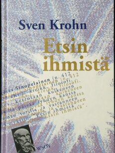 Etsin ihmistä - filosofisia esseitä