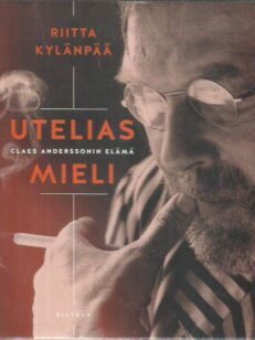 Utelias mieli - Claes Anderssonin elämä