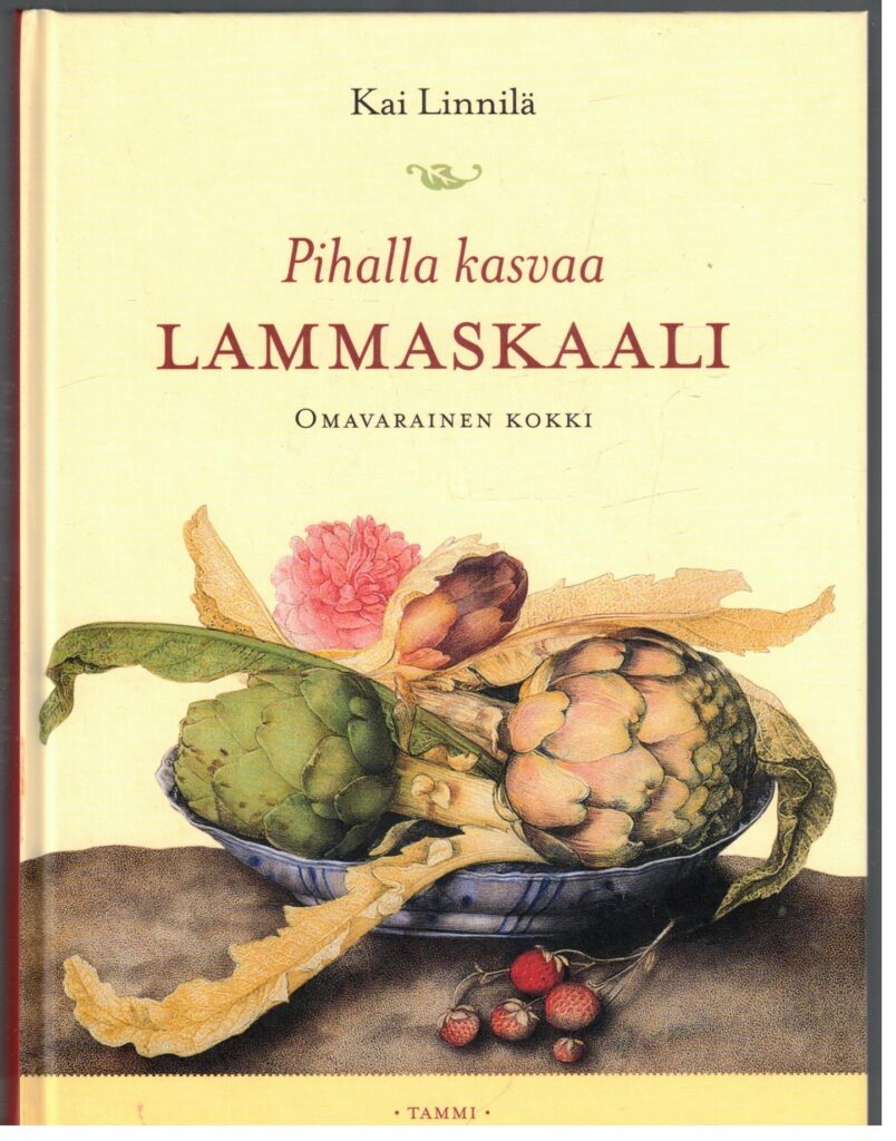 Pihalla kasvaa lammaskaali - Omavarainen kokki