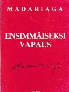 Ensimmäiseksi vapaus