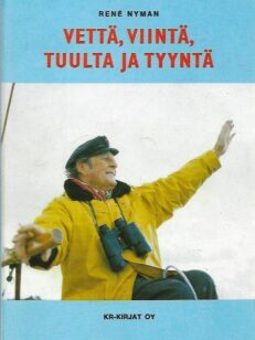 Vettä, viintä, tuulta ja tyyntä