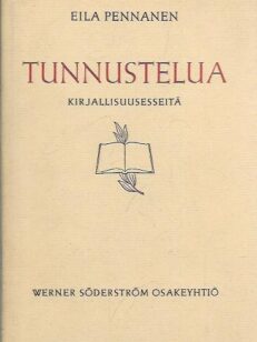 Tunnustelua - kirjallisuusesseitä