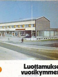 Luottamuksen vuosikymmenet - Kiteen Osuuspankki 50 vuotta