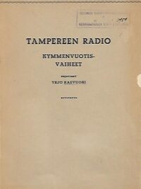 Tampereen radio - Kymmenvuotisvaiheet