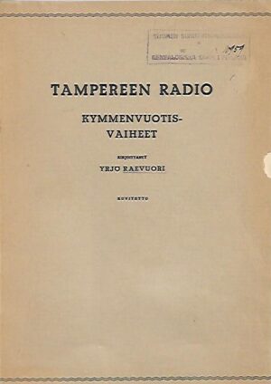 Tampereen radio - Kymmenvuotisvaiheet