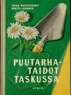 Puutarhataidot taskussa - Asumapuutarhan aakkosia