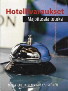 Hotellivaraukset - Majoitusala tutuksi