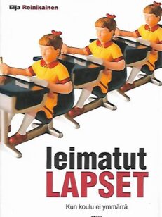 Leimatut lapset – kun koulu ei ymmärrä