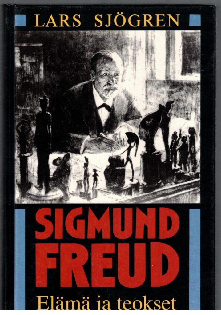 Sigmund Freud - Elämä ja teokset