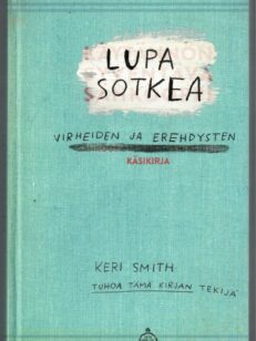 Lupa sotkea - Virheiden ja erehdysten käsikirja