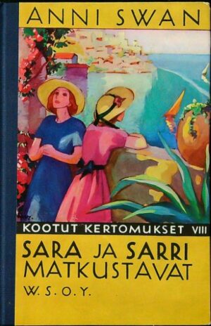 Sara ja Sarri matkustavat - Kootut kertomukset VIII