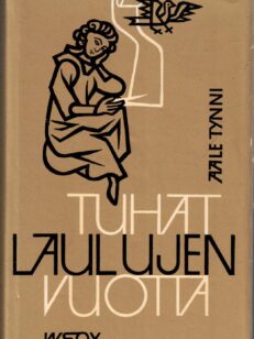 Tuhat laulujen vuotta - Valikoima länsimaista lyriikka