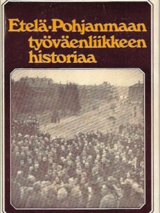 Etelä-Pohjanmaan työväenliikkeen historiaa