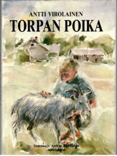 Torpan poika - saarnaaja Arthur Kukkulan muistelmia