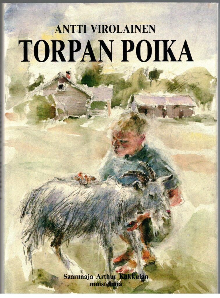 Torpan poika - saarnaaja Arthur Kukkulan muistelmia