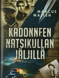 Kadonneen natsikullan jäljillä