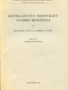 Kotieläinten nimitykset Suomen murteissa I