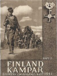 Finland Kämpar - -bildverk om Finlands krig 1941