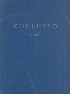 Koulutyö 1937 koulukysymyksiä käsittelevä aikakauslehti