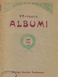 Helsingin Sos.-dem. Nuorisoseura 20-vuotisalbumi 1899-1919