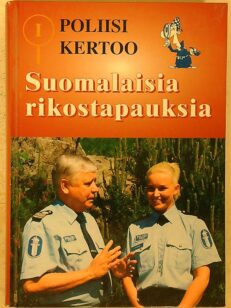 Poliisi Kertoo 1 - suomalaisia rikostapauksia