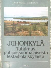 Juhonkylä tutkimus pohjoissuomalaisesta lestadiolaiskylästä