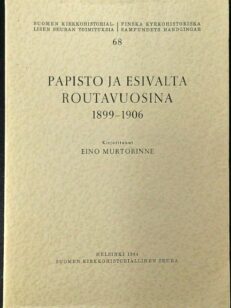 Papisto ja esivalta routavuosina 1899-1906