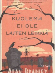 Kuolema ei ole lasten leikkiä